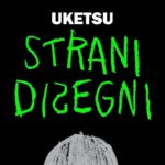 “Strani disegni” di Uketsu: Recensione del thriller giapponese che ha conquistato 2 milioni di lettori