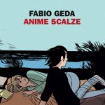 Recensione del libro “Anime scalze” di Fabio Geda
