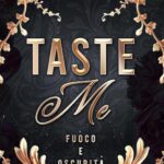 Recensione: Taste me. Fuoco e oscurità di Chiara Cavini Benedetti