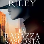 Recensione: “La ragazza nascosta” di Lucinda Riley
