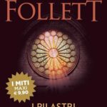 Recensione I pilastri della terra – Ken Follett