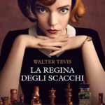 Recensione del libro “La regina degli scacchi” di Walter Tevis