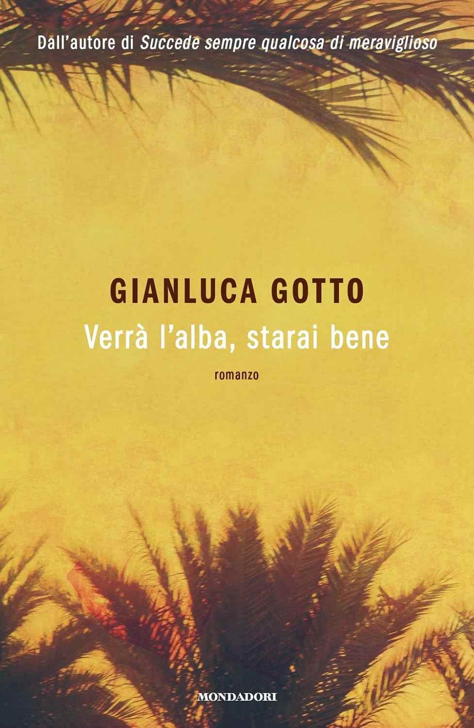 Verrà l'alba, starai bene (Gianluca Gotto)